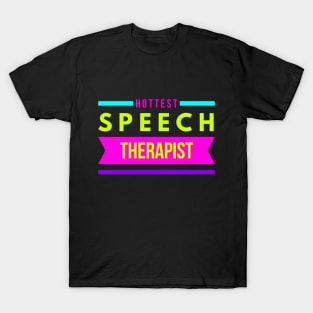 Hottest Speech Therapist T-Shirt